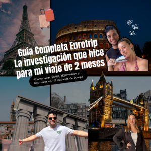 Guía Eurotrip: Toda mi investigación completa