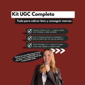 Kit UGC Completo — Todo para cobrar bien y conseguir marcas