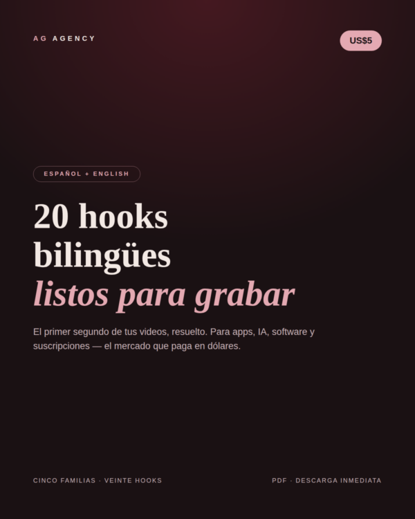20 Hooks bilingües listos para grabar (ES + EN) — AG Agency